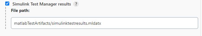 A screenshot of the pop window of Build step. The form for Simulink Test Manager Results is filled with the file path.