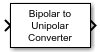 Bipolar to Unipolar Converter block