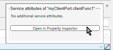 Dialog box with a label No additional service attributes and a button labeled Open in Property Inspector.