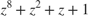 $z^8 + z^2 + z + 1$