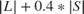 $|L|+0.4*|S|$