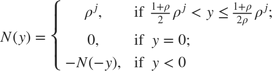 $$N(y) = \left\{ \begin{array}{ll} \rho^j, & \mbox{if~ $
\frac{1+\rho}{2}\rho^j < y \leq \frac{1+\rho}{2\rho}\rho^j$};\\0, &
\mbox{if ~$y = 0$}; \\ -N(-y), & \mbox{if~ $y < 0$} \end{array} \right.
$$
