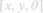 $[x,y,\theta]$