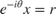 $$e^{-i\theta} x = r$$
