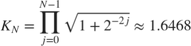 $$
K_N = \prod_{j=0}^{N-1}{\sqrt{1+2^{-2j}}} \approx 1.6468
$$