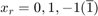 $x_r = 0, 1, -1 (\overline{1})$