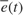 $\bar{e}(t)$