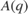 $A(q)$