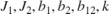 $J_1,J_2,b_1,b_2,b_{12},k$
