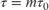 $\tau = m\tau_{0}$