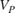 $V_P$