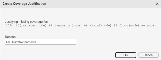 Create Coverage Justification dialog box, with the reason entered as "For illustrative purposes"