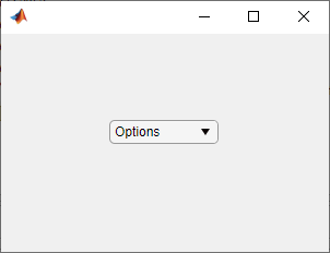 UI figure window that contains a drop-down list with text "Options"