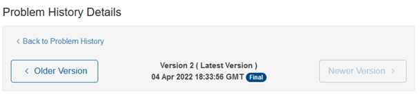 Problem history details views showing older version and newer version navigation