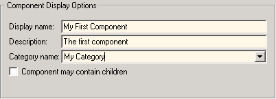 Component Display Options area of the Properties pane. Display name is set to My First Component, Description is set to The first component, and Category name is set to My Category.