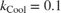 $k_{\mathrm{Cool}} = 0.1$