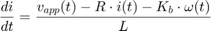 $$ \frac{di}{dt} = \frac{v_{app}(t) - R \cdot i(t) - K_b \cdot
\omega(t)}{L} $$