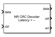 NR CRC Decoder block